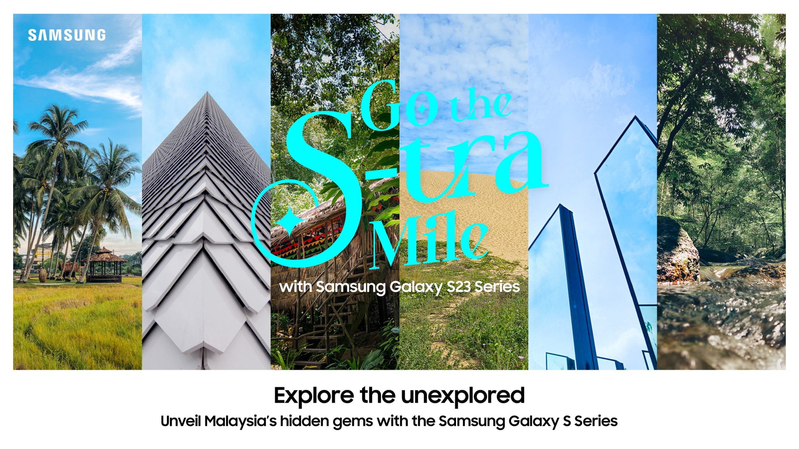 Go the S-tra Mile with Samsung Galaxy S23 Series