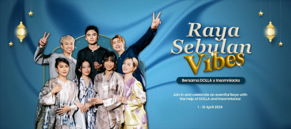 Raya Sebulan Vibes: Celebrating the Spirit of Raya with the Malaysian Music Stars – DOLLA x Insomniacks!